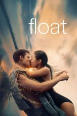 Nonton film Float (2024)