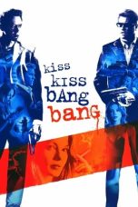 Nonton film Kiss Kiss Bang Bang (2005)
