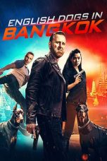 Nonton film English Dogs in Bangkok (2020)
