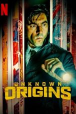 Nonton film Unknown Origins (2020)