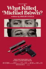 Nonton film What Killed Michael Brown? (2020)