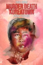 Nonton film Murder Death Koreatown (2020)