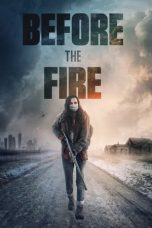 Nonton film Before the Fire (2020)