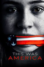 Nonton film This Was America (2020)