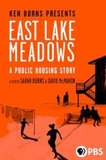 Nonton film East Lake Meadows: A Public Housing Story (2020)