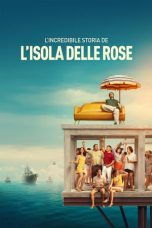 Nonton film L’incredibile storia dell’isola delle rose (2020)
