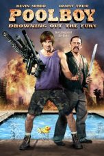 Nonton film Poolboy – Drowning Out the Fury (2011)