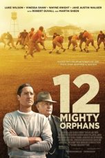 Nonton film 12 Mighty Orphans (2021)