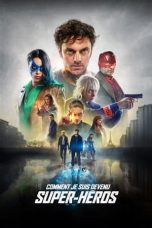 Nonton film Comment je suis devenu super-héros (2020)