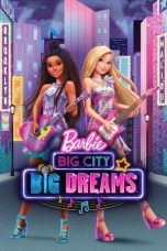 Nonton film Barbie: Big City, Big Dreams (2021)