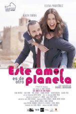 Nonton film Este amor es de otro planeta (2021)