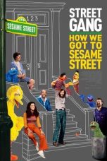 Nonton film Street Gang: How We Got to Sesame Street (2021)