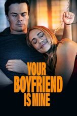 Nonton film Your Boyfriend Is Mine (2022)