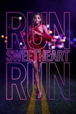 Nonton film Run Sweetheart Run (2022)