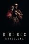 Nonton film Bird Box Barcelona (2023)