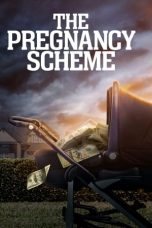 Nonton film The Pregnancy Scheme (2023)