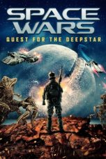 Nonton film Space Wars: Quest for the Deepstar (2023)