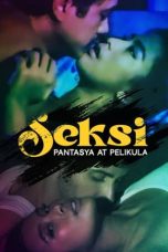 Nonton film Seksi: Pantasya at Pelikula (2024)